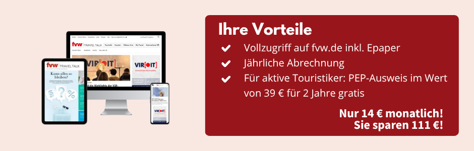 Bild eines Tablets mit dem Epaper der fvw|TravelTalk, ein PC-Bildschirm und ein Smartphones mit Ansicht des Epapers der fvw|TravelTalk und der Homepage fvw.de. Daneben eine Infobox: Ihre Vorteile, Vollzugriff auf fvw.de inkl. Epaper, Dossiers, Rankings und Analysen kostenlos, für aktive Touristiker: PEP-Ausweis im Wert von 39 € für 2 Jahre gratis, nur 14 € monatlich! Sie sparen 111 €!