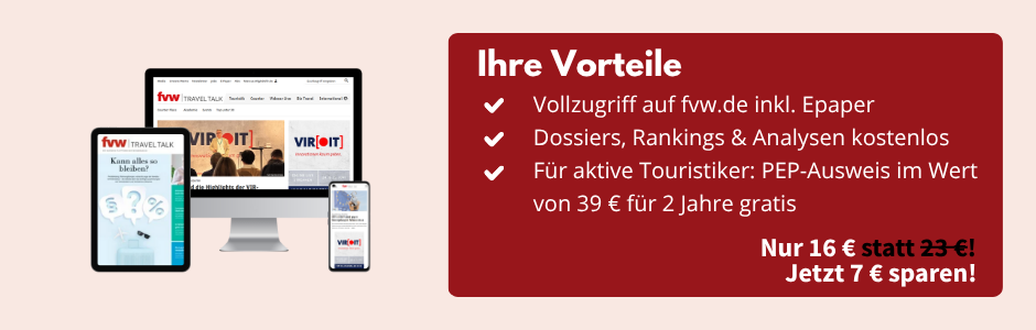 Bild eines Tablets mit dem Epaper der fvw|TravelTalk, ein PC-Bildschirm und ein Smartphones mit Ansicht des Epapers der fvw|TravelTalk und der Homepage fvw.de. Daneben eine Infobox: Ihre Vorteile, Vollzugriff auf fvw.de inkl. Epaper, Dossiers, Rankings und Analysen kostenlos, für aktive Touristiker: PEP-Ausweis im Wert von 39 € für 2 Jahre gratis, nur 16 € statt 23 €! Jetzt 7 € sparen!